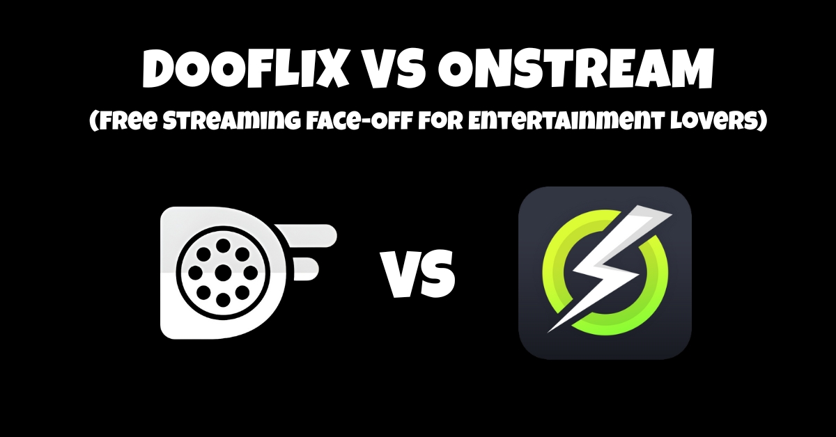 dooflix vs onstream application comparison