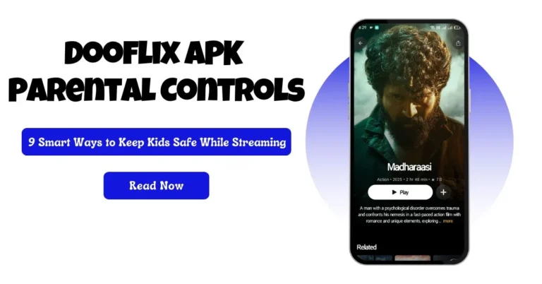 A complete guide on dooflix apk parental controls